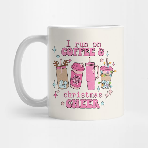 I Run On Coffee & Christmas Cheer by Nessanya